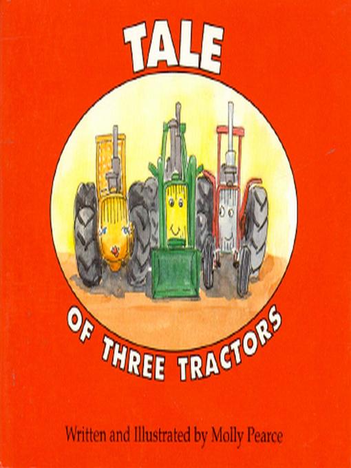 Title details for Tale of Three Tractors by Molly Pearce - Available